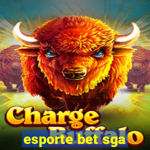 esporte bet sga