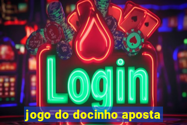 jogo do docinho aposta