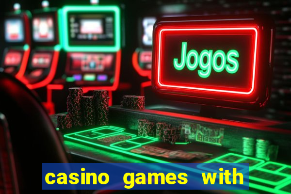 casino games with real money