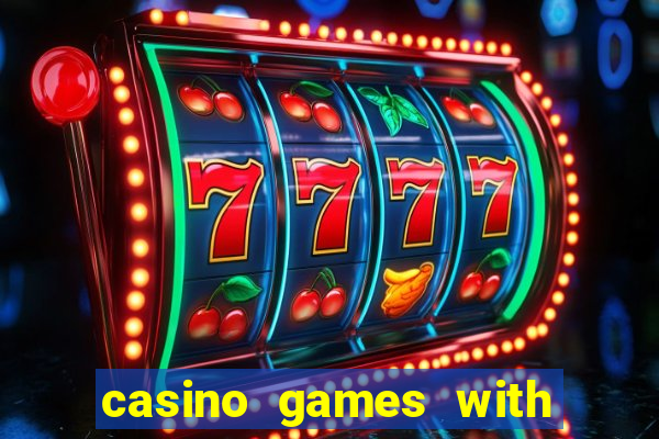 casino games with real money