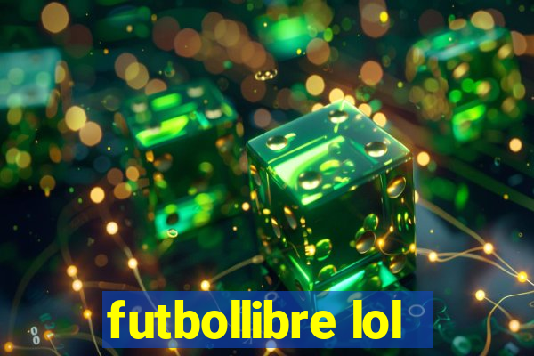 futbollibre lol