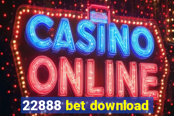 22888 bet download