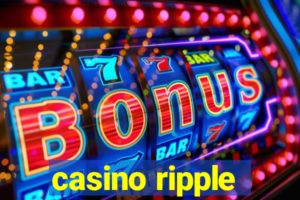 casino ripple