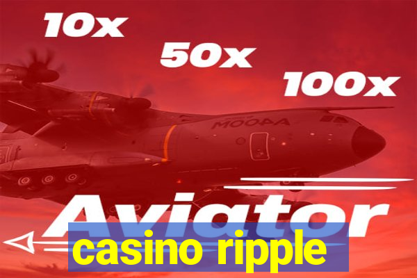 casino ripple