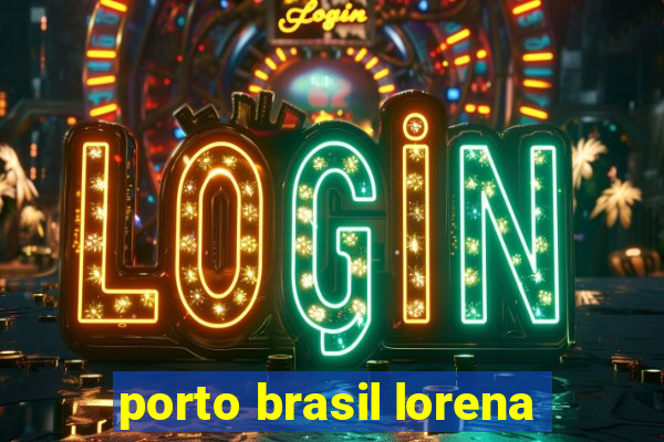 porto brasil lorena