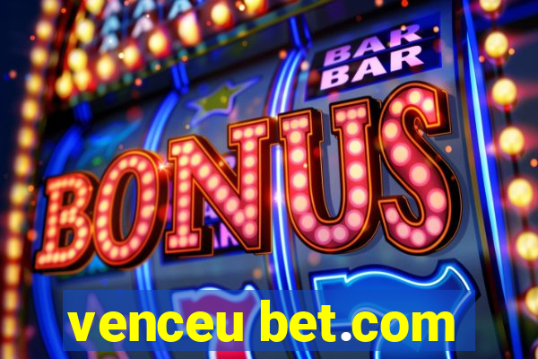 venceu bet.com