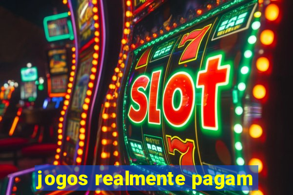 jogos realmente pagam