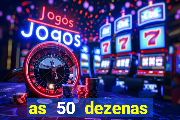 as 50 dezenas melhores de 20 pontos