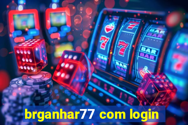 brganhar77 com login