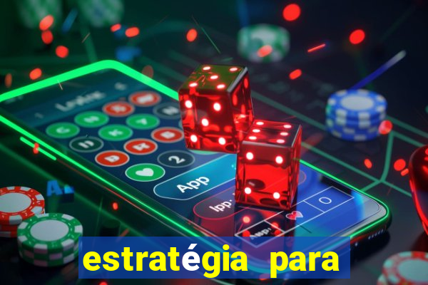 estratégia para ganhar dinheiro no fortune tiger