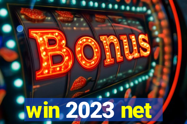 win 2023 net