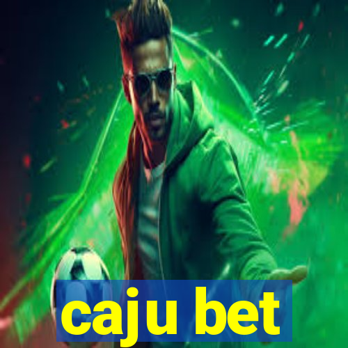 caju bet