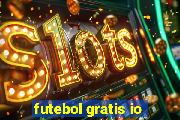 futebol gratis io