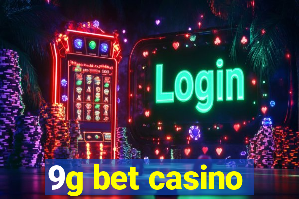 9g bet casino