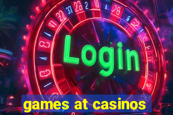 games at casinos