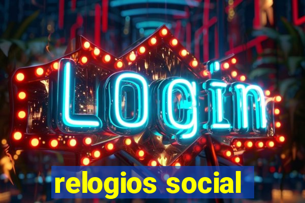 relogios social