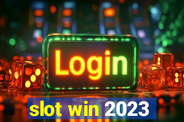 slot win 2023