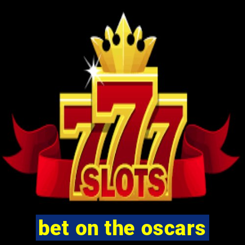 bet on the oscars