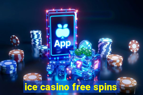 ice casino free spins