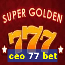 ceo 77 bet