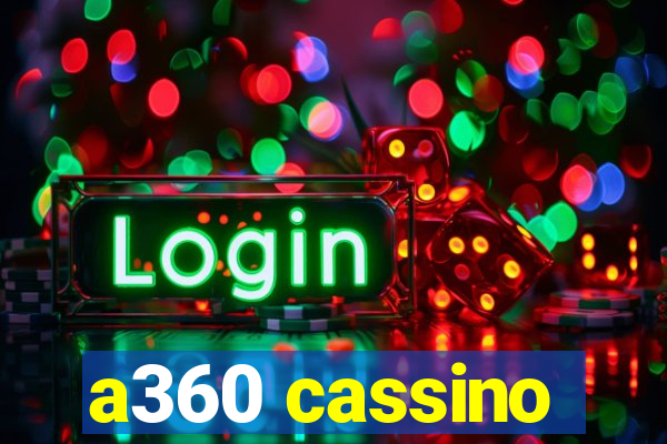 a360 cassino