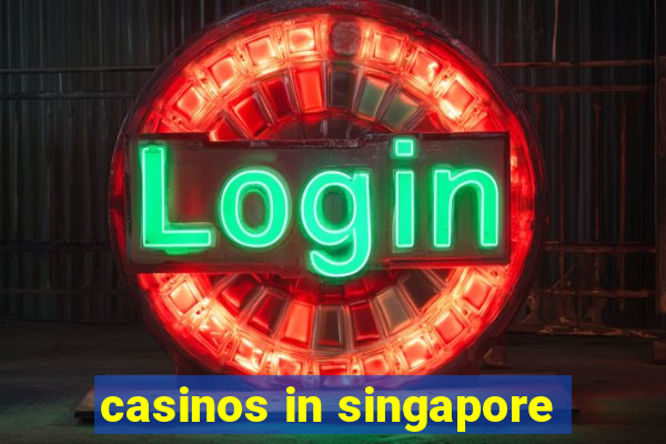 casinos in singapore