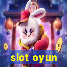 slot oyun