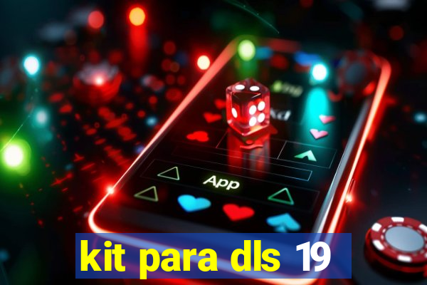 kit para dls 19