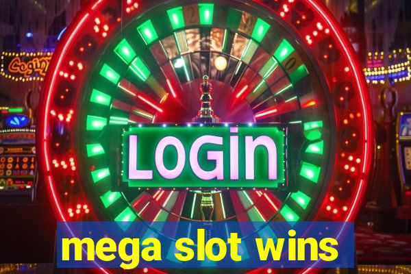 mega slot wins