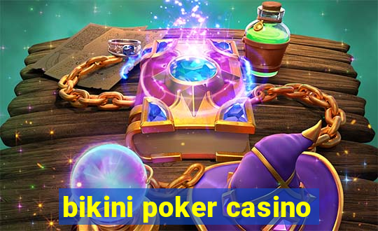 bikini poker casino