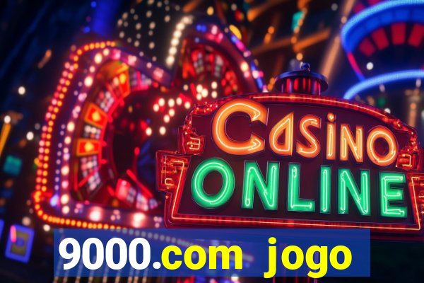 9000.com jogo cassino baixar