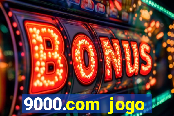 9000.com jogo cassino baixar