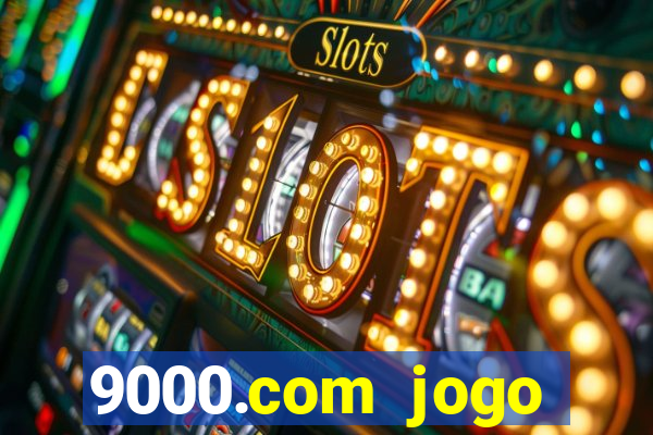 9000.com jogo cassino baixar