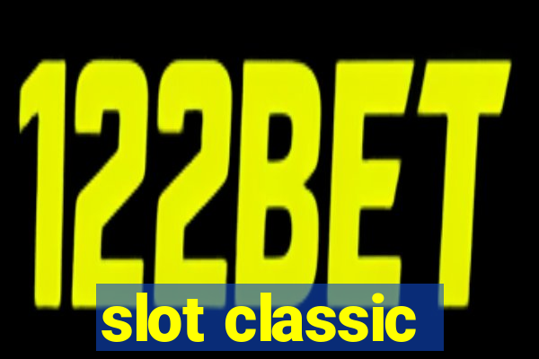 slot classic