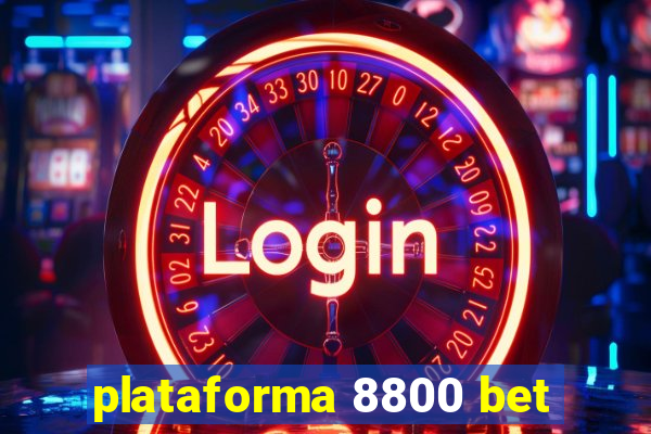 plataforma 8800 bet