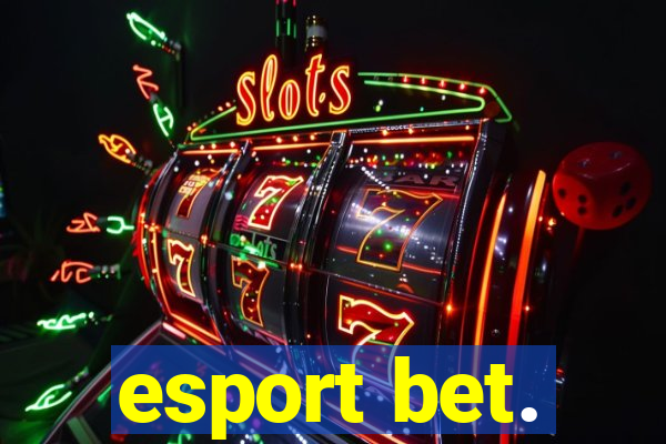 esport bet.