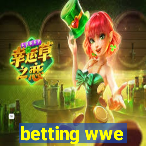 betting wwe