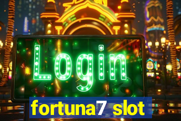 fortuna7 slot