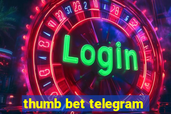 thumb bet telegram