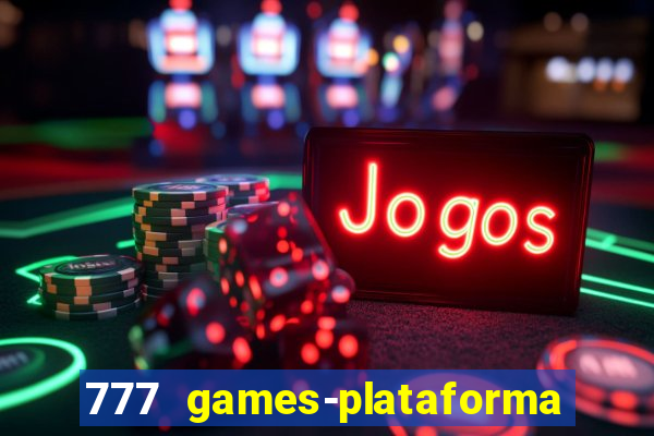 777 games-plataforma de casino en linea