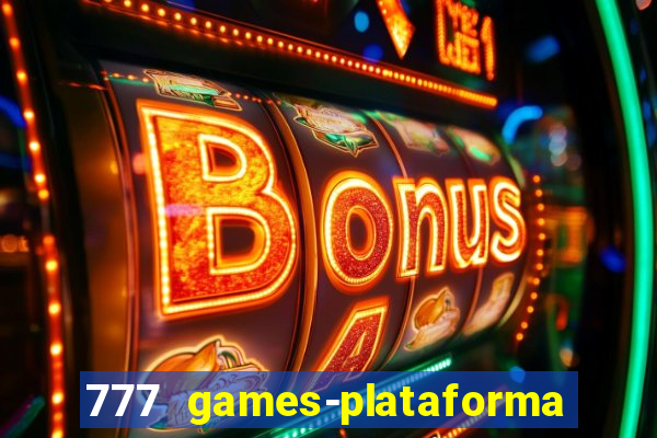 777 games-plataforma de casino en linea