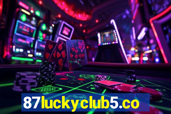 87luckyclub5.com