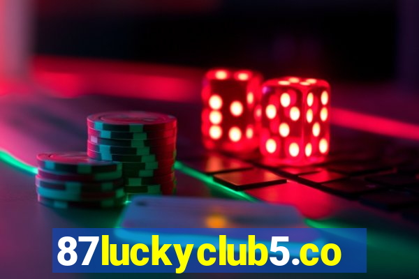 87luckyclub5.com