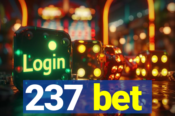 237 bet