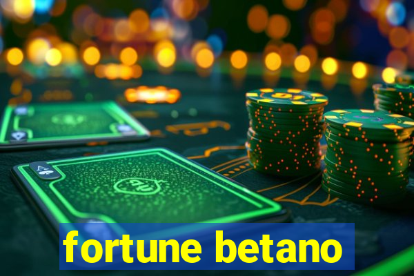 fortune betano