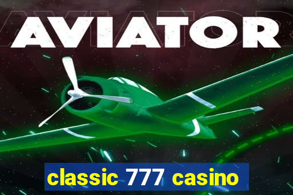 classic 777 casino