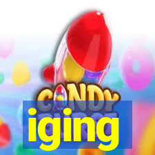 iging