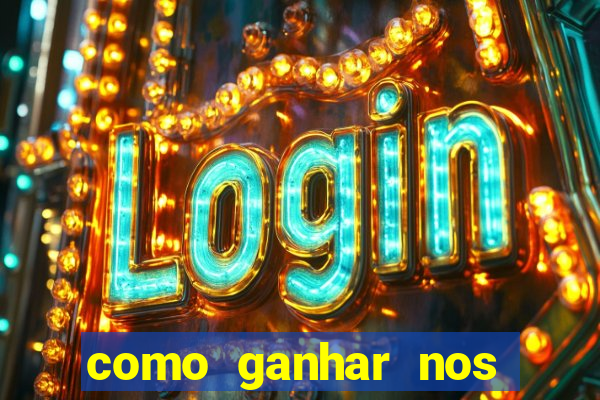 como ganhar nos jogos de slots