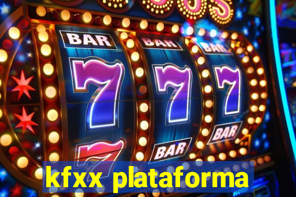 kfxx plataforma