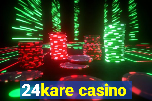 24kare casino